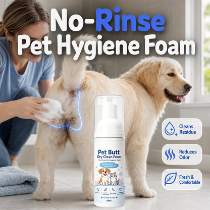 🐱2026 HOT SALE🐶No-Rinse Pet Butt Dry Clean Foam for Dogs & Cats🐾